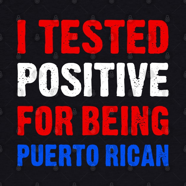 I Tested Positive For Being Puerto Rican by TikOLoRd